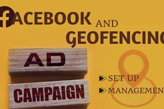 setup facebook and geofencing ads to target your desired audience and location