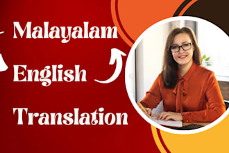 do professional english to malayalam and malayalam to english translation