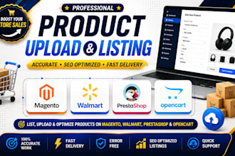 upload add products or import products on magento, walmart, prestashop, opencart