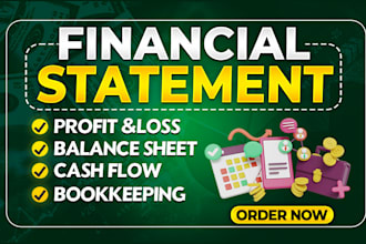do bookkeeping, financial statement, profit loss  balance sheet and accounting