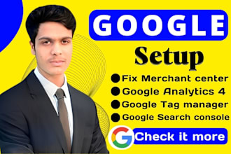 fix merchant center and setup google tag manager, analytics4 and search console