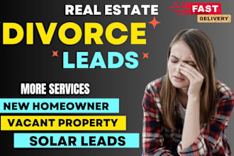 provide divorce leads, new homeowner, pre probate, vacant properties solar leads