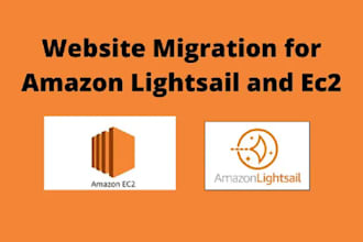 migrate your website to AWS ec2, lightsail, elastic beanstalk