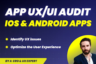 do a professional UX UI audit for your ios or android mobile app