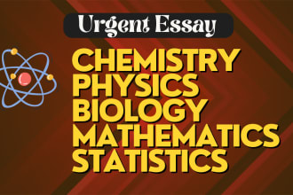 assist with math biology chemistry physics and statistics project