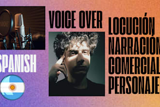 record a male voiceover in spanish with a  argentine accent