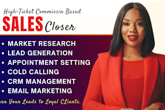 commission based b2b sales closer high ticket sales closer sales rep deal expert