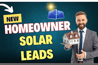 give quality solar leads solar appointment setting, new homeowner, divorce leads