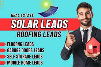 give quality roofing flooring garage doors self storage mobile home solar leads