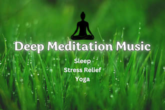 create deep meditation music for stress relief
