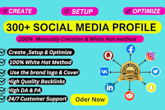 create 300 high quality social media profiles backlinks