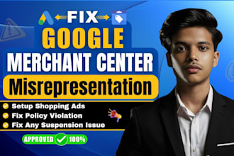 fix google merchant center suspension and  misrepresentation, feed error