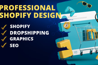 build shopify store or shopify dropshipping website