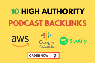 create high quality podcast backlinks from spotify,  amazon and other podcasts
