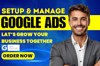 setup, optimize and manage google ads adwords ppc campaigns