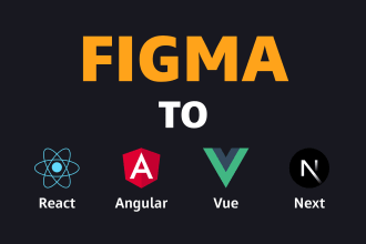 convert figma to react js, figma to next js, angular js, and vue tailwind CSS