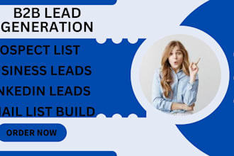 do b2b lead generation, linkedin lead and google map leads generation