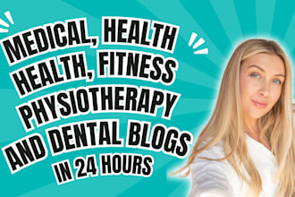 write SEO medical, health articles, nutrition, pharmacy and dental blog posts