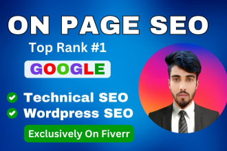 do on page SEO and technical optimization to top rank your website on google