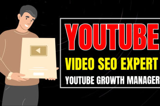 be your youtube growth manager and SEO expert