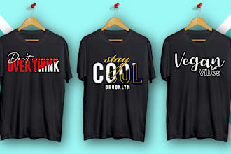 do trendy custom and awesome minimalist typography t shirt design