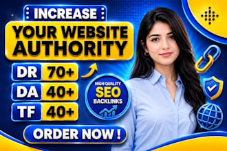 increase dr ahrefs domain rating, domain authority moz da, tf trust flow
