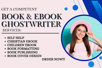 be self help ebook ghostwriter children book writer book editor as ebook writer