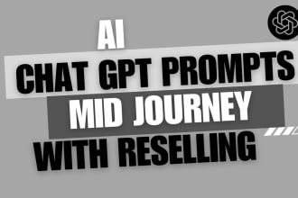 provide you chat gpt prompts and mid journey with reselling