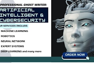 ghostwrite your artificial intelligent, cybersecurity, robotics ebooks for you