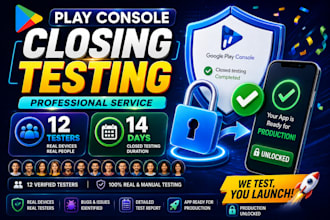 provide you 12 tester for your app closed testing