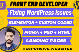 be your front end web developer HTML CSS js bootstrap PSD elementor