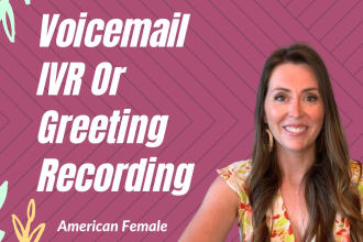 record professional IVR voicemail, hold or phone greeting message
