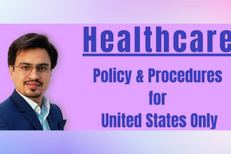 write health care policies, procedures, sops