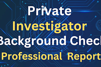 be check your background, private investigator, osint expert