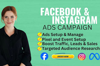 be your facebook and ig ads campaign and marketing manager
