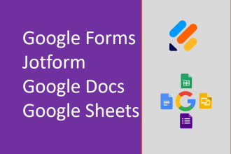 create google form, jotform, docs and sheets