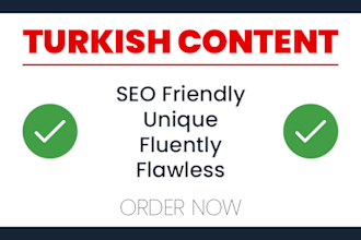 write high quality, unique and SEO friendly turkish content