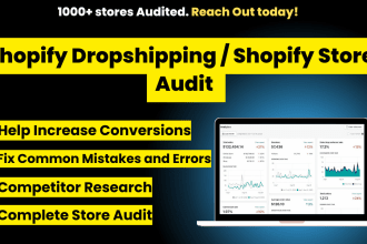 audit shopify dropshipping store, shopify website to increase conversions