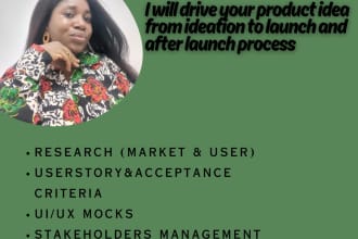 be your product manager, handling development, strategy, and business