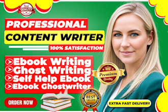 be your ebook writer, ebook ghostwriter, self help ebook ghostwriter, nonfiction
