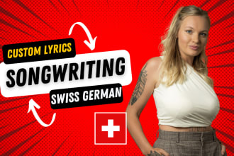 write a swiss german lyrics for your song