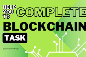 help you to complete the blockchain task