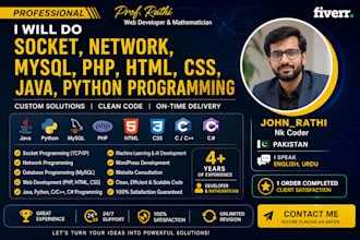 do socket, network , mysql , php , html , css,  java , python programming