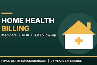 manage home health billing medicare claims noa and ar follow up