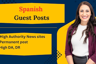 offer spanish guest posts and backlinks on all spanish sites
