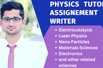 assist you as physics tutor , electronics, quantum mechanics