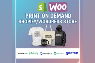 design print on demand shopify woocommerce store, pod website, or printful shop