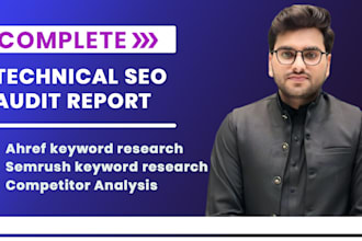do technical seo audit report, ahref keyword research and competitor analysis