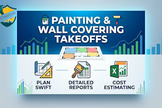 do detail paint takeoff, wall covering, material takeoff and estimation