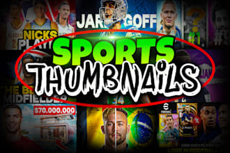 create eye catchy sports thumbnails cricket, football, soccer, nba